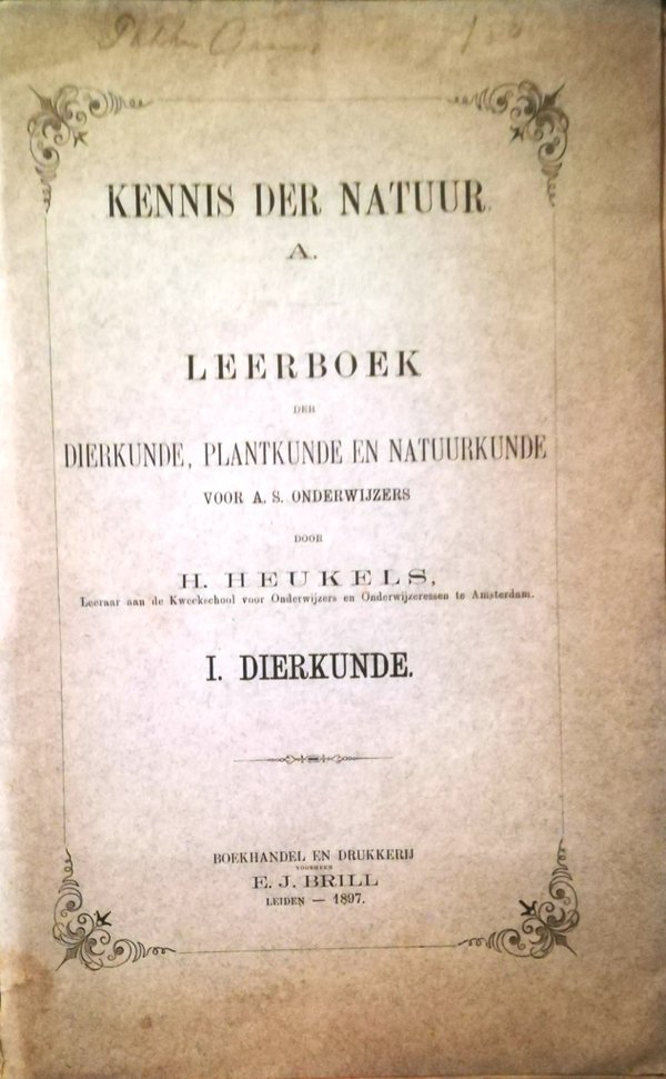 Kennis der natuur A. Leerboek Dierkunde, Plantkunde en Natuurkunde Deel I Dierkunde 1897