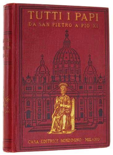 Tutti I Papi Da san Pietro a Pio XI