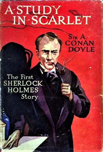 A study in Scarlet: The First Sherlock Holmes Story Sir. A. Conan Doyle Windsor Edition 1954