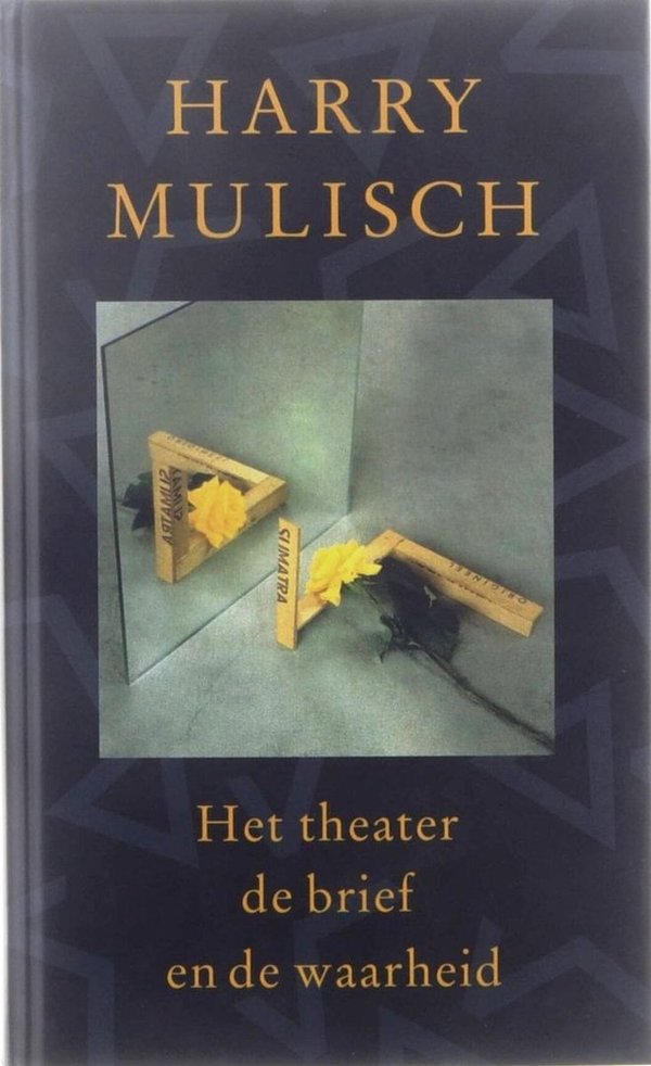 Eerste druk Het theater, de brief en de waarheid Harry Mulisch 2000